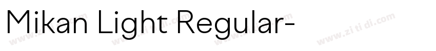 Mikan Light Regular字体转换 Mikan Light Regular字体转换